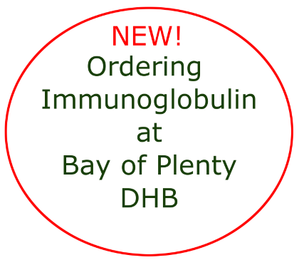 New! Ordering IVIG at Bay of Plenty DHB
